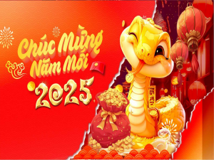 CHÚC MỪNG NĂM MỚI ẤT TỴ 2025